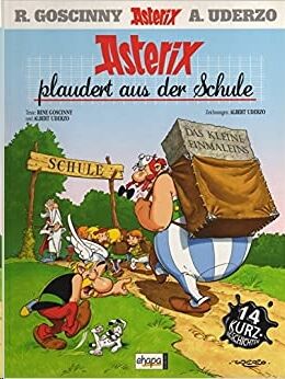 Asterix 32: Asterix plaudert aus der Schule (alemán)