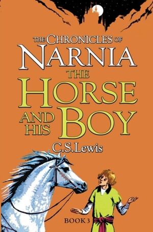 Cronicas Narnia 3/The Horse and his boy (inglés)