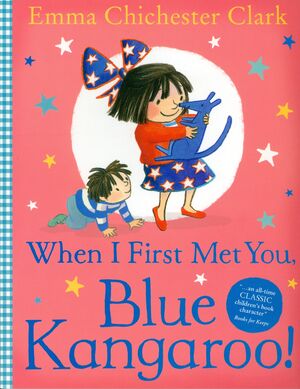 When I first met you, Blue Kangaroo!