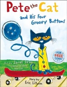 Pete the Cat and His Four Groovy Buttons