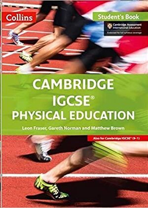 Cambridge IGCSE (TM) Physical Education Student's Book