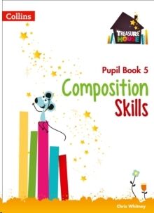 Composition Skills - Year 5 - Pupil Book