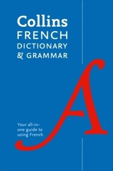 Collins French Dictionary and Grammar