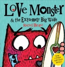 Love Monster and the Extremely Big Wave