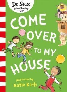 Come Over to my House