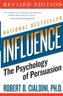 Influence: The Psychology of Persuasion