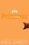 Princess Diaries 06: Princess in Training