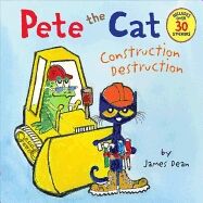 Pete the Cat - Construction, Destruction