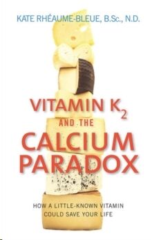 Vitamin K2 and the Calcium Paradox