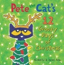 Pete the Cat's 12 Groovy Days of Christmas