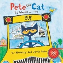 Pete the Cat: The Wheels on the Bus Sound Book