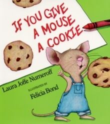 If You Give a Mouse a Cookie: Big Book