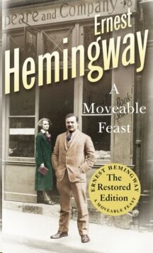 A Moveable Feast : The Restored Edition