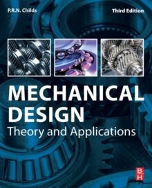 Mechanical Design : Theory and Applications