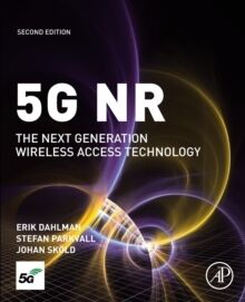 5G NR : The Next Generation Wireless Access Technology