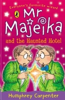 Mr. Majeika and the Haunted Hotel