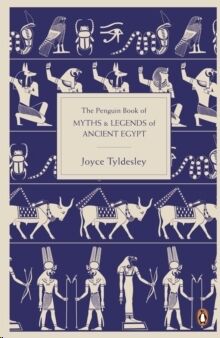 The Penguin Book of Myths and Legends of Ancient Egypt