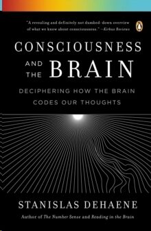 Consciousness and the Brain
