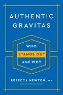 Authentic Gravitas: Who Stands Out and Why