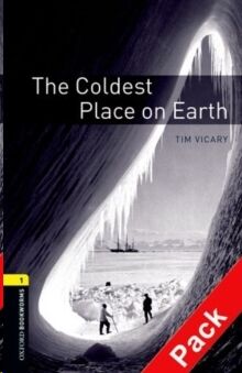 The Coldest Place on Earth:400 Headwords:True Stories +CDAudio