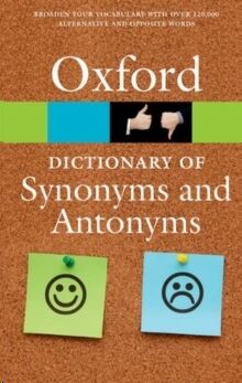 The Oxford Dictionary of Synonyms and Antonyms