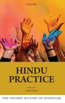 The Oxford History of Hinduism: Hindu Practice