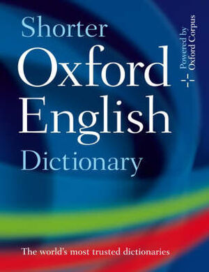 Shorter Oxford English Dictionary (2vols) 6ed.