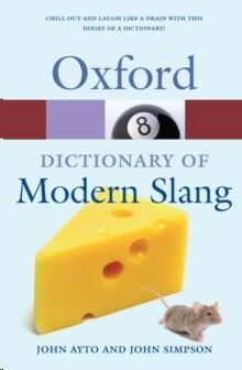 Oxford Dictionary of Modern Slang, 2ed