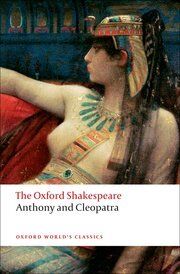 The Oxford Shakespeare: Anthony and Cleopatra