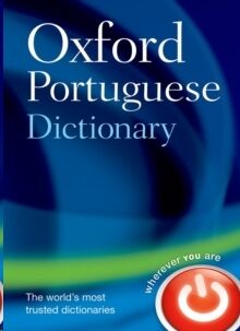 Oxford Portuguese Dictionary (English-Portuguese/Portuguese-English)