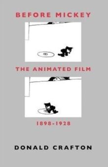 Before Mickey - The Animated Film 1898-1928