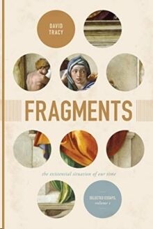 Fragments:The Existential Situation of Our Time: Selected Essays, Vol.1