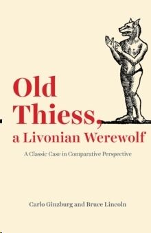 Old Thiess, a Livonian Werewolf