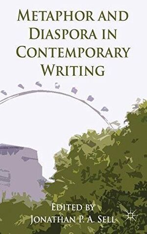 Metaphor and Diaspora in Contemporary Wrtiting