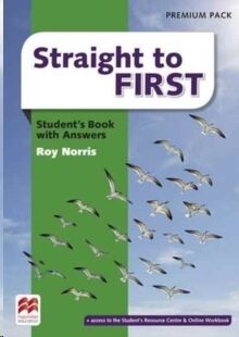 Straight to First Student's Book with Answers Premium Pack