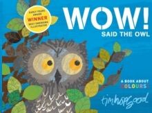 Wow! Said the Owl