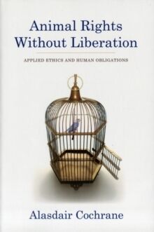 Animal Rights Without Liberation
