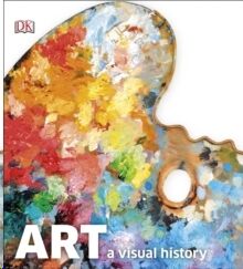 Art : A Visual History