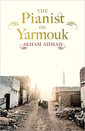 The Pianist of Yarmouk