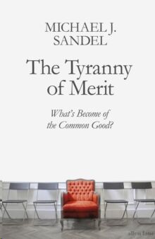 The Tyranny of Merit