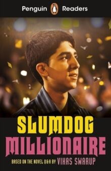 Slumdog Millionaire - Penguin Readers Level 6