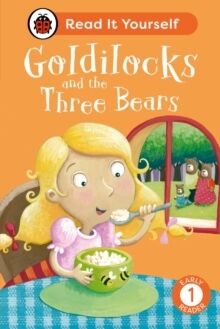 Goldilocks and the Three Bears: Read It Yourself