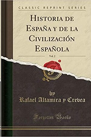 Historia de España y la Civilización Española, vol. 2