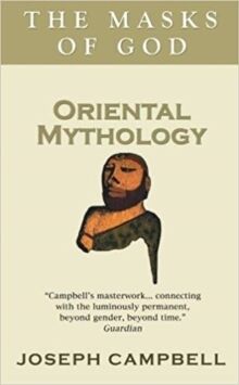 Oriental Mythology : The Masks of God 2