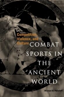 Combat Sports in the Ancient World: