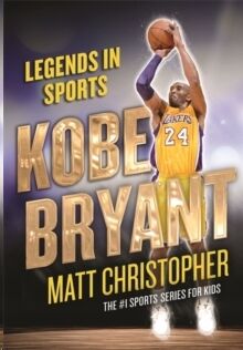 Kobe Bryant : Legends in Sports