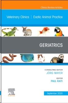 Geriatrics, An Issue of Veterinary Clinics of North America: