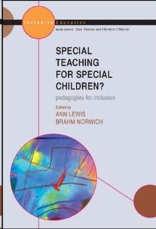 Special Teaching for Special Children? Pedagogies for Inclusion