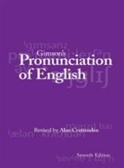Gimson's Pronunciation of English, 7ed.
