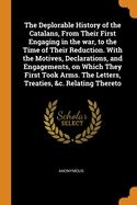 The Deplorable History of the Catalans